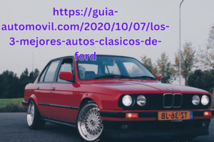 https://guia-automovil.com/2020/10/07/los-3-mejores-autos-clasicos-de-ford